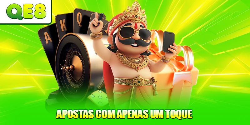 Apostas com apenas um toque