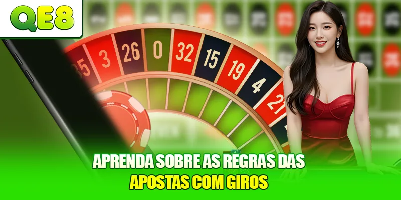 Aprenda sobre as regras das apostas com giros