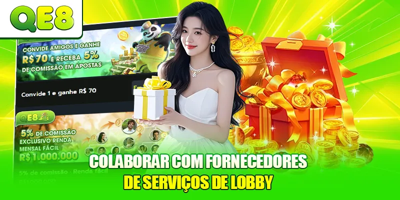 Colaborar com fornecedores de serviços de lobby