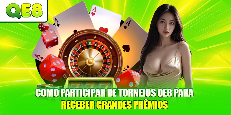 Como Participar De Torneios QE8