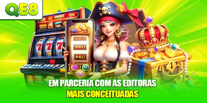 Em parceria com as editoras mais conceituadas.