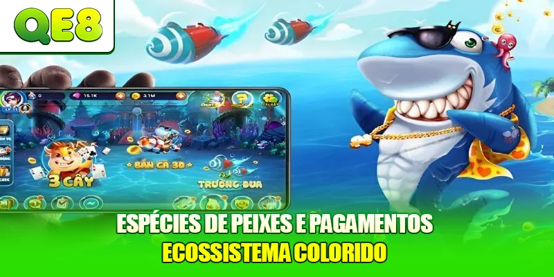 Espécies De Peixes E Pagamentos - Ecossistema Colorido