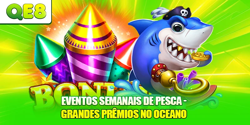 Eventos Semanais De Pesca