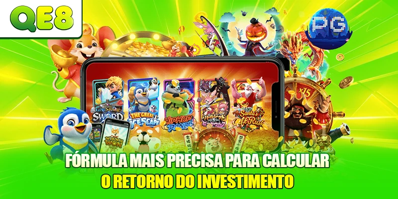 Fórmula mais precisa para calcular o retorno do investimento