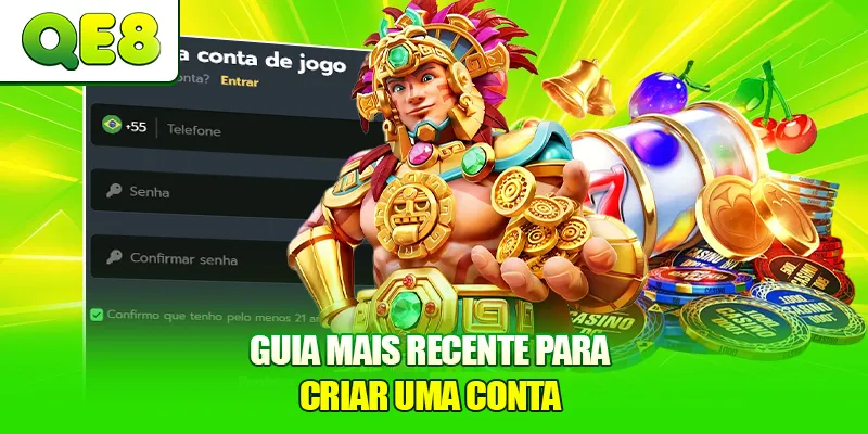 Guia mais recente para criar uma conta