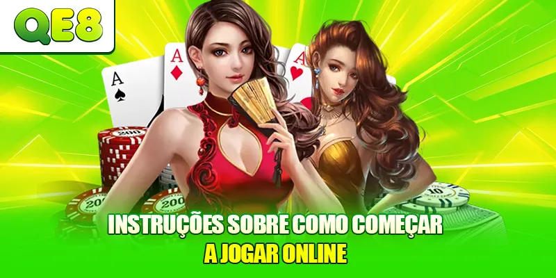 Instruções sobre como começar a jogar online