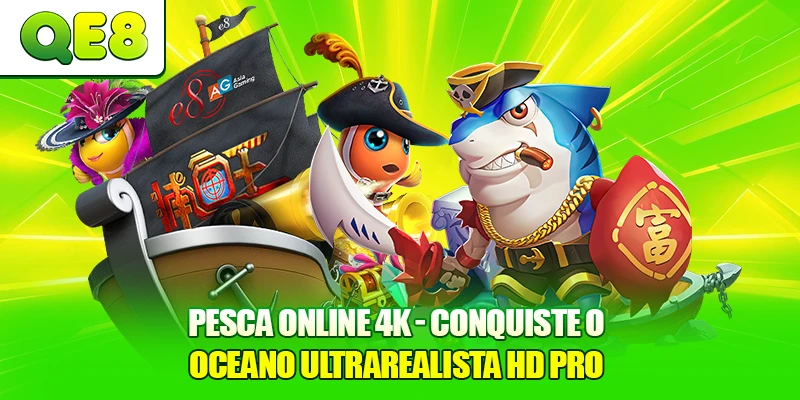 Pesca Online 4K