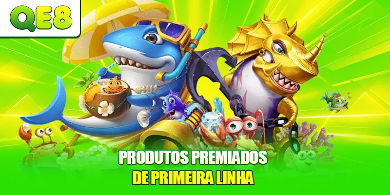 Produtos premiados de primeira linha