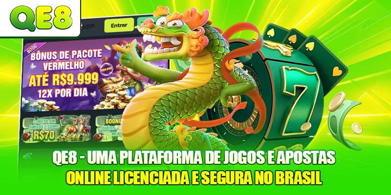 QE8 - Uma plataforma de jogos e apostas online licenciada e segura no Brasil