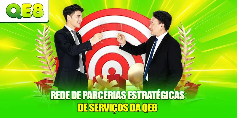 Rede de Parcerias Estratégicas de Serviços da QE8