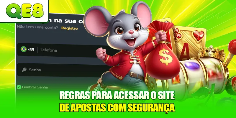 Regras para acessar o site de apostas com segurança