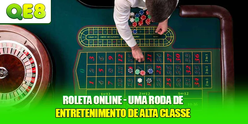 Roleta Online - Uma Roda de Entretenimento de Alta Classe