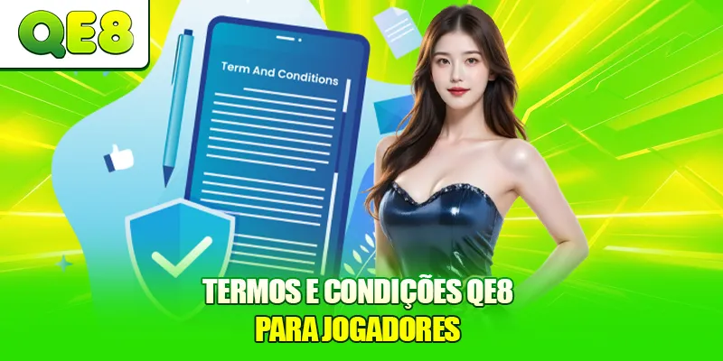 Termos e Condições QE8 para Jogadores