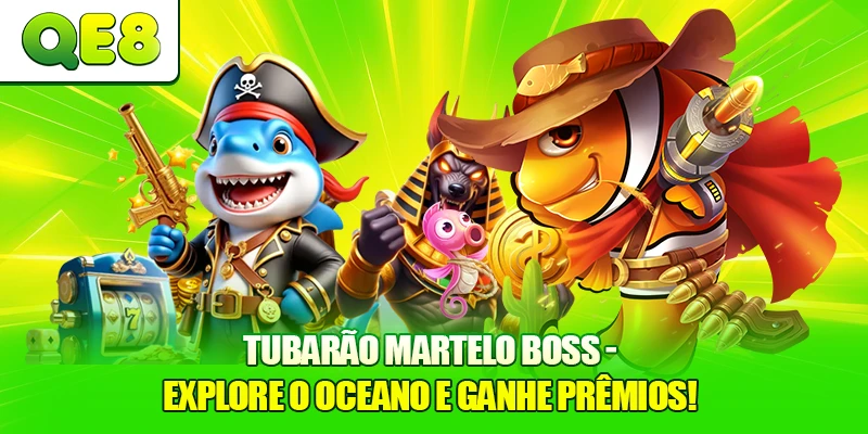Tubarão Martelo Boss