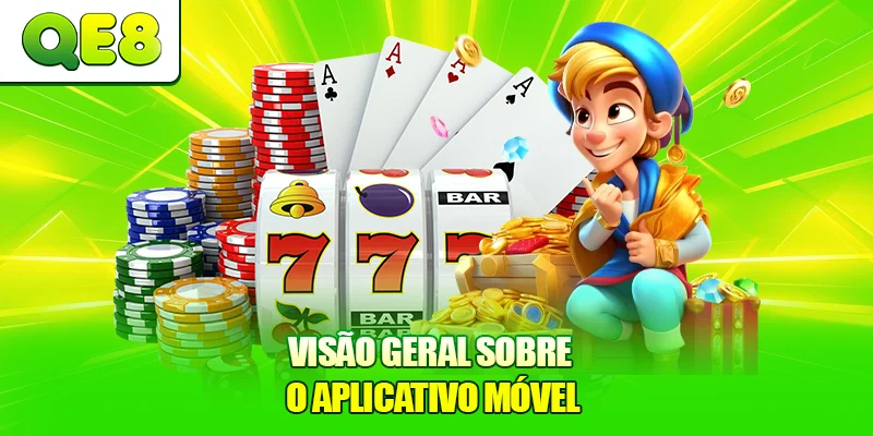 Visão geral sobre o Aplicativo Móvel